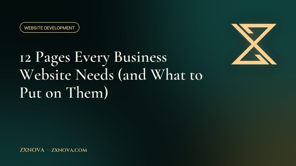 12 Pages Every Business Website Needs (and What to Put on Them)