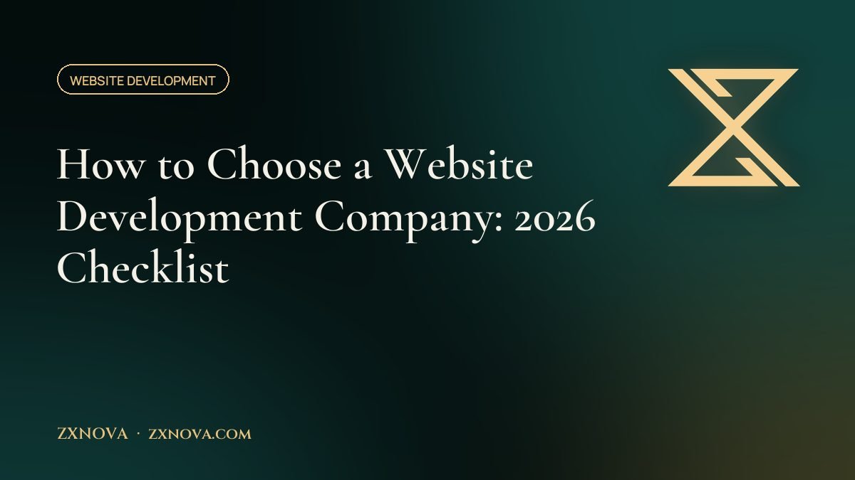 How to Choose a Website Development Company: 2026 Checklist