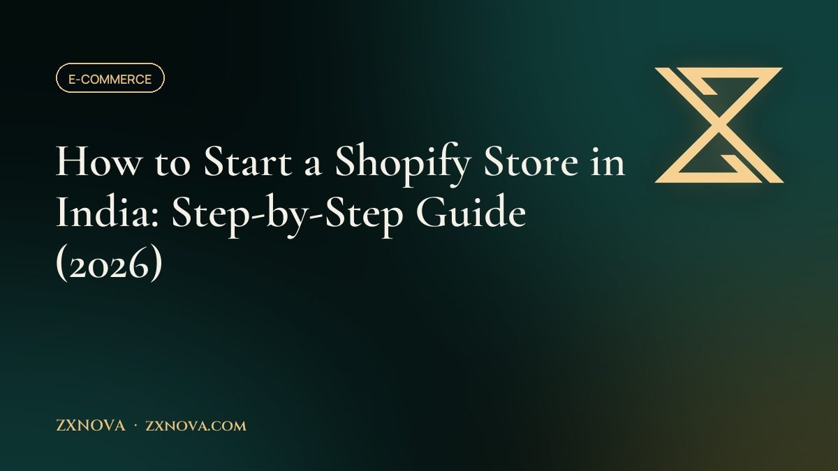 How to Start a Shopify Store in India: Step-by-Step Guide (2026)