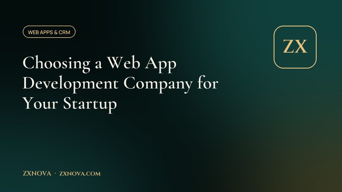 Choosing a Web App Development Company for Your Startup
