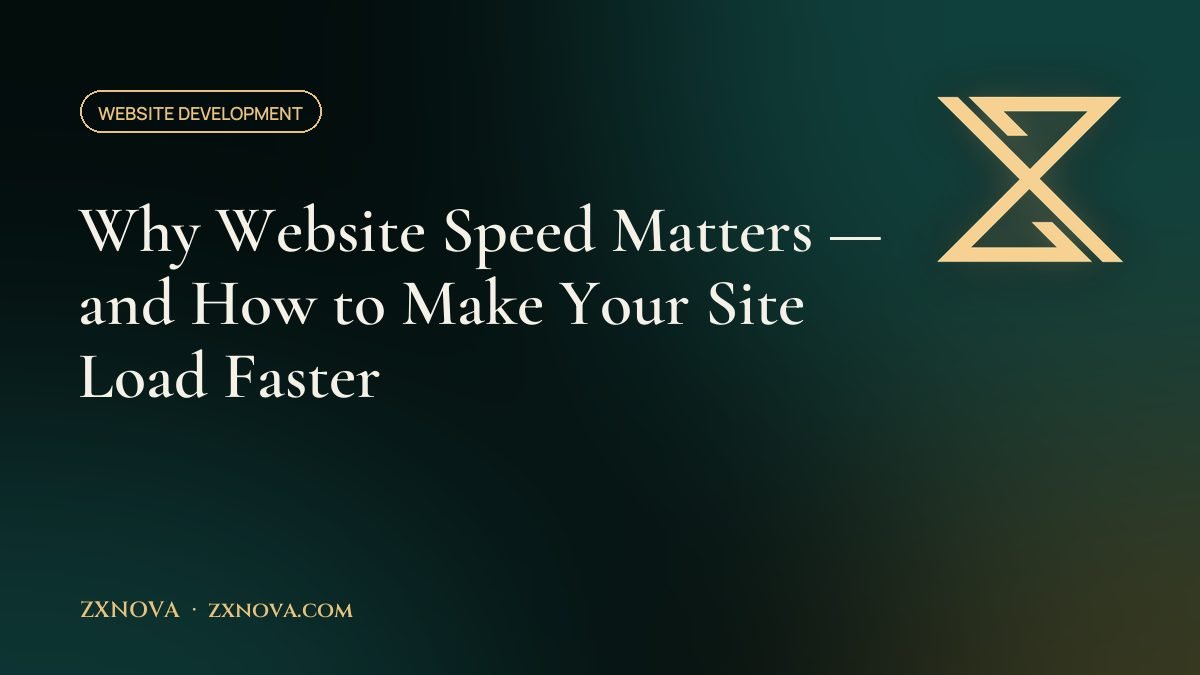 Why Website Speed Matters — and How to Make Your Site Load Faster
